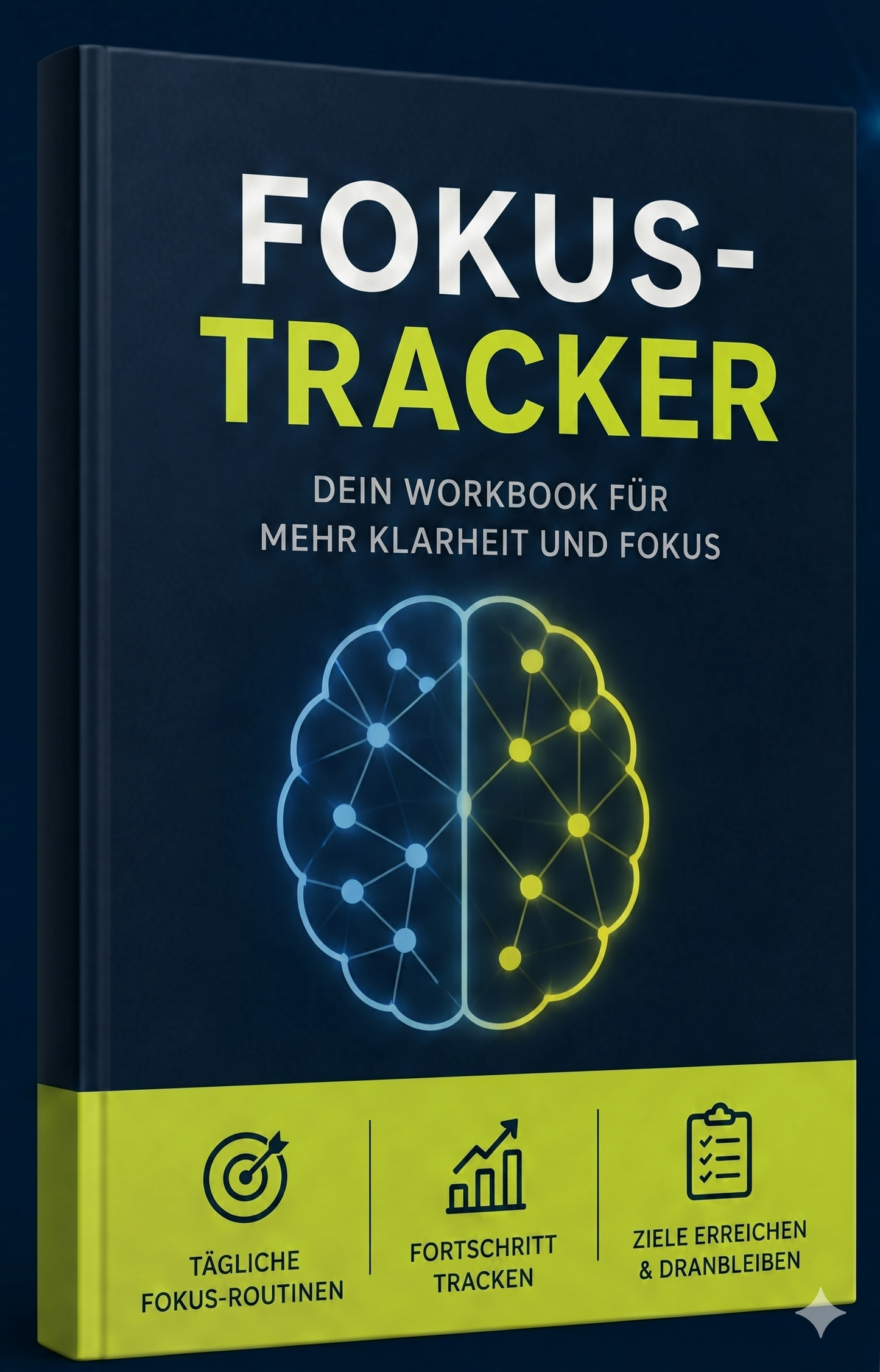 BONUS: Der Neuro Fokus Tracker & Gewohnheits Logbuch